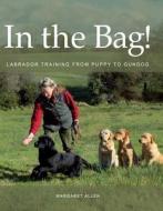 In The Bag! di Margaret Allen edito da The Crowood Press