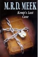Kemp's Last Case di Margaret Meek, M. R. D. Meek edito da Severn House Publishers