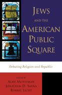 Jews and the American Public Square edito da Rowman & Littlefield