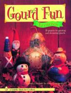 Gourd Fun for Everyone di Sammie Crawford edito da SCHIFFER PUB LTD