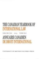 The Canadian Yearbook of International Law, Vol. 41, 2003 edito da UBC Press