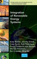 Walker, A:  Integration of Renewable Energy Systems di Andy Walker edito da American Society of Mechanical Engineers