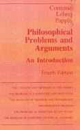 Philosophical Problems and Aurguments di James W. Cornman, Keith Lehrer, George S. Pappas edito da Hackett Publishing Co, Inc