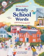 Merriam-Webster's Ready-For-School Words: 1,000 Words for Big Kids di Hannah S. Campbell, Merriam-Webster edito da MERRIAM WEBSTER INC