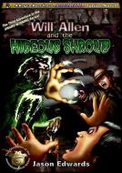 Will Allen and the Hideous Shroud di Jason Edwards edito da ROGUE BEAR PR