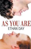 As You Are di Ethan Day edito da Wilde City Press, LLC