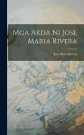 Mga Akda ni Jose Maria Rivera di Jose Maria Rivera edito da LEGARE STREET PR