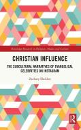 Christian Influence di Zachary Sheldon edito da Taylor & Francis Ltd