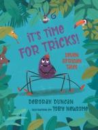 It's Time for Tricks! di Deborah Duncan edito da FriesenPress