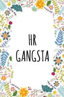 HR Gangsta: Funny College Ruled Notebook/Journal di Silly Chilly Frilly Journals edito da INDEPENDENTLY PUBLISHED