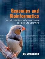 Genomics and Bioinformatics di Tore Samuelsson edito da Cambridge University Press