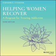 Helping Women Recover di Stephanie S. Covington edito da John Wiley & Sons