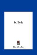 St. Bede di Eliza Allen Starr edito da Kessinger Publishing