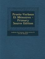 Proces-Verbaux Et Memoires edito da Nabu Press