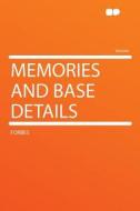 Memories and Base Details di Forbes edito da HardPress Publishing