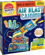 Air Blast Cannon di Editors of Klutz edito da Scholastic Us