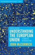 Understanding the European Union: A Concise Introduction di John Mccormick edito da RED GLOBE PR