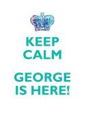 KEEP CALM, GEORGE IS HERE AFFIRMATIONS WORKBOOK Positive Affirmations Workbook Includes di Affirmations World edito da Positive Life