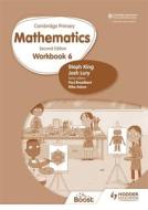 Cambridge Primary Mathematics Workbook 6 di Steph King, Josh Lury edito da Hodder Education Group
