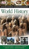 World History di Philip Parker edito da Dorling Kindersley Ltd.