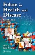 Folate in Health and Disease di Lynn B. Bailey edito da CRC Press