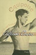 Equipose: The Life and Work of Alfredo Corvino di Dawn Lille edito da Dance & Movement Press