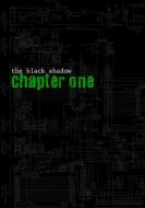 The Black Shadow - Chapter One di Rick Trotter edito da Lulu.com