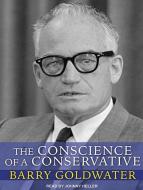 The Conscience of a Conservative di Barry Goldwater edito da Tantor Media Inc
