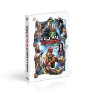 Wwe Ultimate Superstar Guide di BradyGames, Steve Pantaleo edito da Dk Publishing