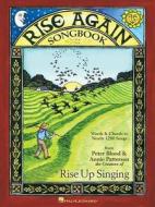 Rise Again Songbook: Words & Chords to Nearly 1200 Songs Stay-Open Binding edito da Hal Leonard Publishing Corporation