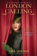 London Calling di Sara Sheridan edito da KENSINGTON PUB CORP