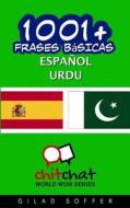 1001+ Frases Basicas Espanol - Urdu di Gilad Soffer edito da Createspace