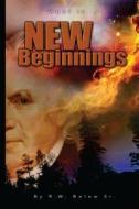 New Beginnings di R. W. Belew Sr edito da Createspace
