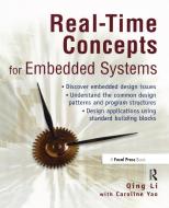 Real-Time Concepts for Embedded Systems di Qing (Senior Architect Li, Caroline Yao edito da Taylor & Francis Ltd