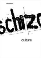Schizo-Culture - The Event, The Book 2VST di Sylvere Lotringer edito da Semiotexte