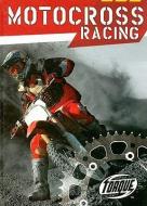 Motocross Racing di Jack David edito da BELLWETHER MEDIA
