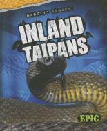 Inland Taipans di Chris Bowman edito da EPIC