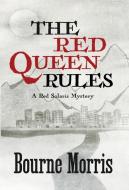 THE RED QUEEN RULES di Bourne Morris edito da Henery Press