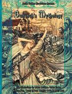 Bulfinch's Mythology di Thomas Bulfinch edito da 4 Horsemen Publications