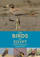 The Birds of Egypt and the Middle East di Richard Hoath edito da AMER UNIV IN CAIRO PR