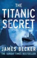 Titanic Secret di James Becker edito da CANELO US
