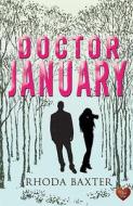 Doctor January di Rhoda Baxter edito da Choc Lit
