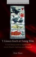 Rees, M: Y Llawes Goch a'r Faneg Wen di Mair Rees edito da University of Wales Press