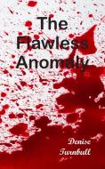 The Flawless Anomaly di Denise Turnbull edito da New Generation Publishing