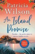 An Island Promise di Patricia Wilson edito da Bonnier Books Ltd