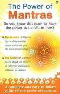 Power Of Mantras di Vijaya Kumar edito da New Dawn Press