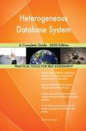 Heterogeneous Database System A Complete di GERARDUS BLOKDYK edito da Lightning Source Uk Ltd