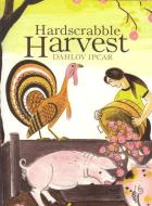 Hardscrabble Harvest di Dahlov Ipcar edito da ISLANDPORT PR