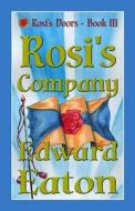 Rosi's Company di Edward Eaton edito da Dragonfly Publishing, Incorporated