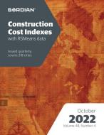 Construction Cost Indexes Oct 2022: 60142d edito da R S MEANS CO INC